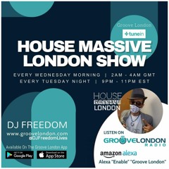 House Massive London LIVE (Groove London Radio, Week 1) 4.27.21