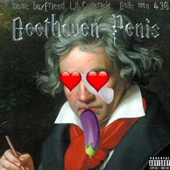 Beethoven Penis (ft. Balls man 430 & ur mom's boyfriend)