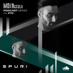 MDAccula Podcast Series vol#170 - Spuri