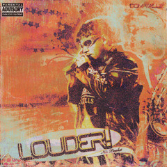 LOUDER! (Prod. Just Ideas)