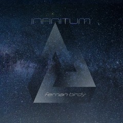 Infinitum - Life In Eternal Cosmic Expansion (Fernan Birdy)