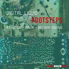 01. Digital Liquid - Footsteps Ft. Joseph Malik + Beldina Odenyo (Original Version)