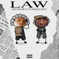 Law_kid source ft Smokelizzy