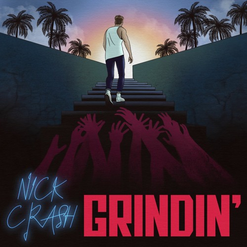 Nick Crash - Grindin'