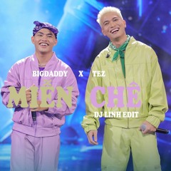 Miễn Chê - DJ Linh Blend