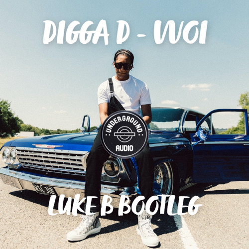 DIGGA D WOI BOOTLEG - LUKE BERRY