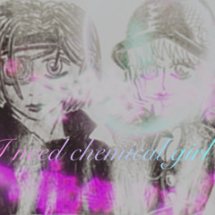 chemicalみたいなgirl