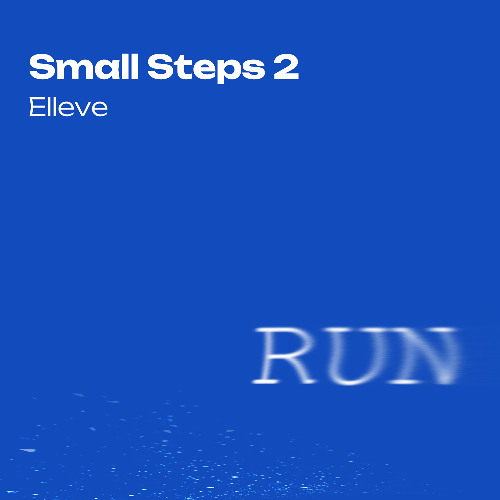 Small Steps 2 | Run