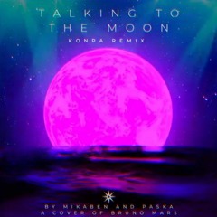 Talking To The Moon Konpa Cover By Mikaben And Paska (320 Kbps)