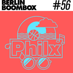 Berlin Boombox Mixtape #56 - Philx