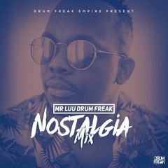 Mr Luu (DrumFreak) - Nostalgia Mix