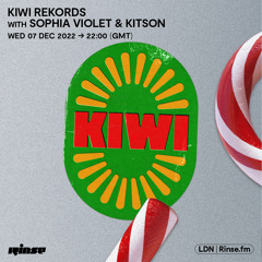 Kiwi Rekords with Sophia Violet & Kitson - 07 December 2022