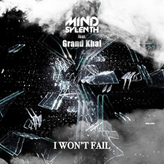 I Won't Fail (feat. Grand Khai)