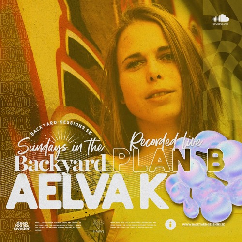 DHS Guestmix: Aelva K (Live @Backyard Sessions)