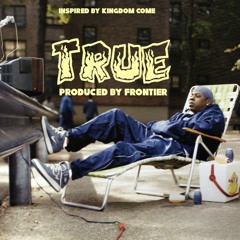 Tru (Produced By Frontier)