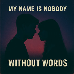 My Name is Nobody - Without Words (Extended Version)