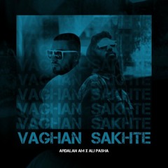 Vaghan Sakhte (Ft Alipasha &  Saye)