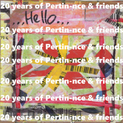 20 Years of Pertin-nce and Friends vol.01 (mixed by Bleupulp)