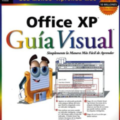View PDF ☑️ Office XP Gua Visual (Visual Read Less, Learn More) (Spanish Edition) by