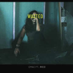Emac Wasted/Red Moon Remix (Feat. Rico)