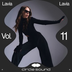 LAVIA | CIRCLE SOUND #11