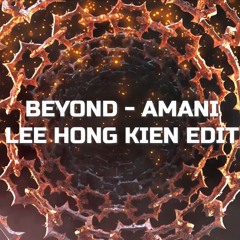 Amani (LeeHongKien Edit)