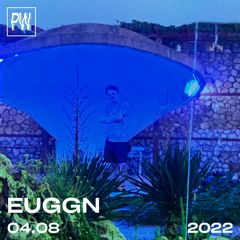 Euggn at Platforma Wolff • 04.08.2022