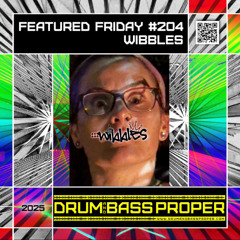 FEATURED FRIDAY #204 ***WIBBLES***