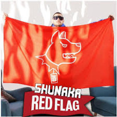 SHUNAKA  RED FLAG