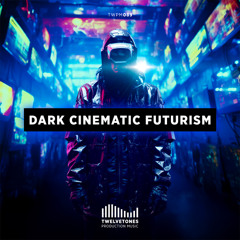 TWPM 089 Dark Cinematic Futurism - montage