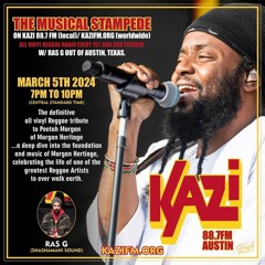 The Musical Stampede(Vinyl Reggae Radio)-KAZI 88.7 FM Austin-3/5/24-Morgan Heritage Tribute