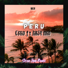 PERU [ SIREN JAM REMIX ]