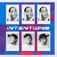 Monument Banks X Kinsella - Intentions