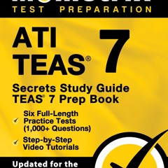 ✔read❤ ATI TEAS Secrets Study Guide: TEAS 7 Prep Book, Six Full-Length