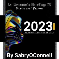 La Brasserie Rooftop 65 TheUltimateCollection Of Deep 2023 By SabryOConnell