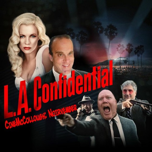 CineMcCollough Noirvember #9 - L.A. Confidential (2023-11-05)