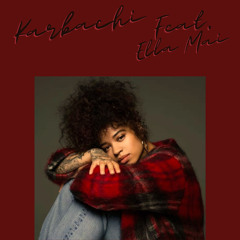Karbachi Feat. Ella Mai (10,000 Hours)