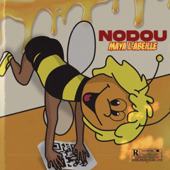 Nodou - Maya l'Abeille (Audio Officiel)
