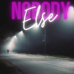 Nobody Else (Prod. Mac Dylan)