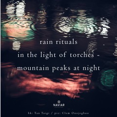 haiku #379: rain rituals / in the light of torches - / mountain peaks at night