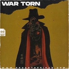 War Torn (ProdBySerious.com)