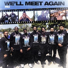 RG - We'll Meet Again (Prod. Cormill)