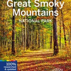 (PDF Download) Lonely Planet Great Smoky Mountains National Park 2 - Amy C. Balfour
