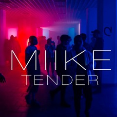 MIIKE - Tender