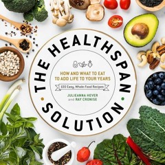 ✔Ebook⚡️ The Healthspan Solution: How and What to Eat to Add Life to Your Years