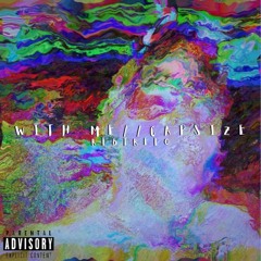 RLBTrelo - With Me//Capsize (Prod. Aura)