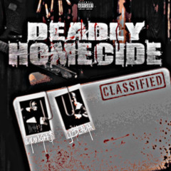 Deadly homicide (feat. YungN$)