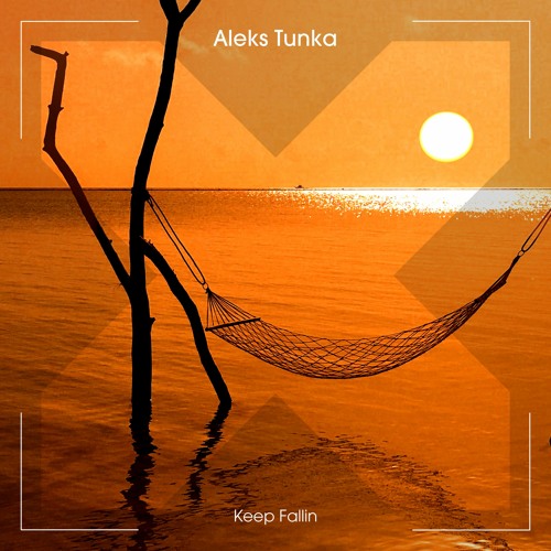 Aleks Tunka - Keep Fallin