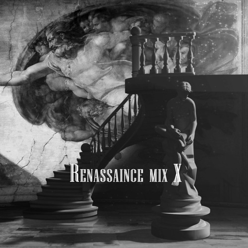 RENAISSANCE Mix 10