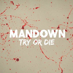 Try Or Die